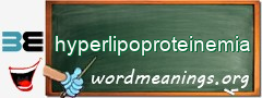 WordMeaning blackboard for hyperlipoproteinemia